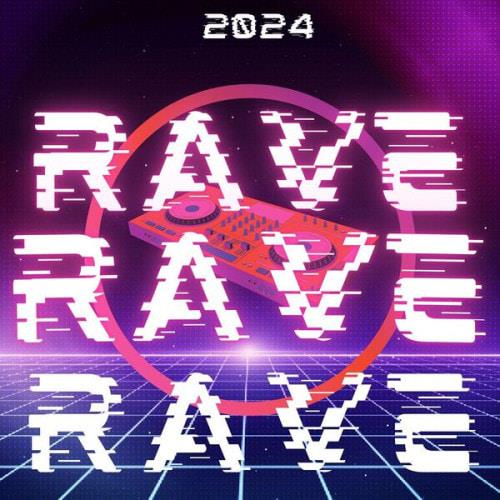 Rave Rave Rave (2024) Hits & Dance Best Dj Mix