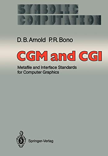 CGM and CGI Metafile and Interface Standards for Computer Graphics