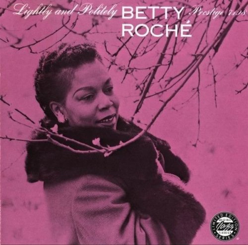 Betty Roche - Lightly and Politely (1961) Lossless