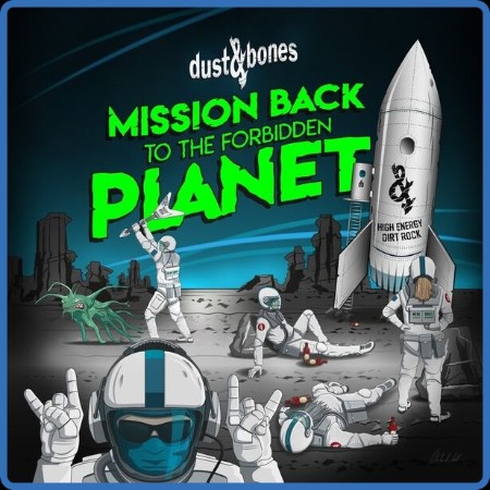 Dust & Bones - Mission Back to the Forbidden Planet (2024)