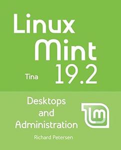 Linux Mint 19.2 Desktops and Administration