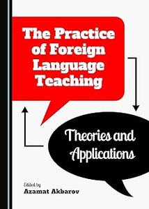 The Practice of Foreign Language Teaching Theories and Applications