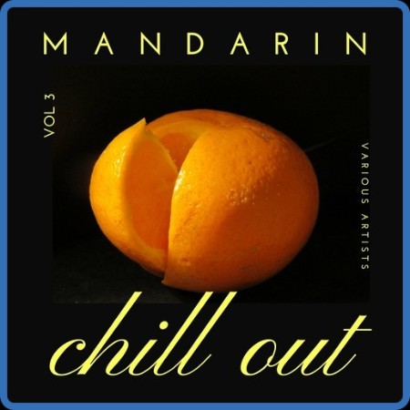 VA -  Chill Out, Vol. 3 15-01-2024