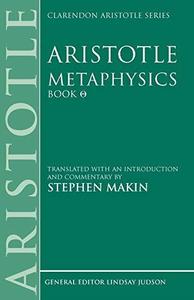 Aristotle Metaphysics Theta Translated with an Introduction and Commentary (Clarendon Aristotle) (Clarendon Aristotle Series)