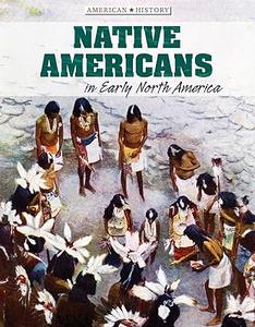 Native Americans in Early North America (American History)