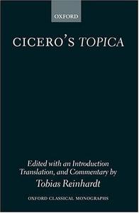 Cicero’s Topica (Oxford Classical Monographs)