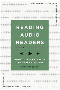Reading Audio Readers Book Consumption in the Streaming Age