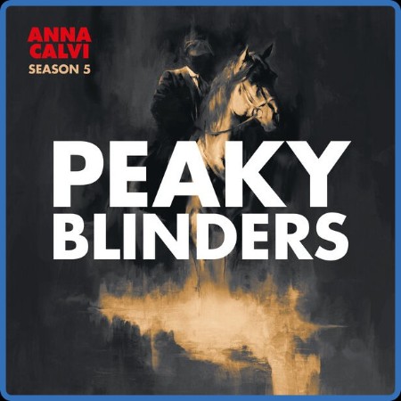 Anna Calvi - Pey Blinders: Season 5 (Original Score) (2024)