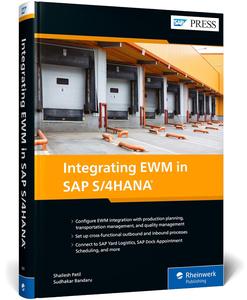 Integrating EWM in SAP S–4HANA (SAP PRESS)
