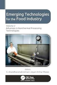 Emerging Technologies for the Food Industry Volume 2