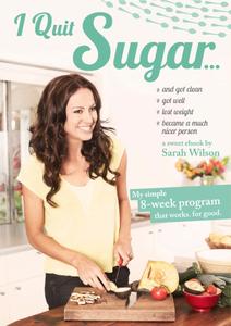 I Quit Sugar Your Complete 8–Week Detox Program and Cookbook (2024)