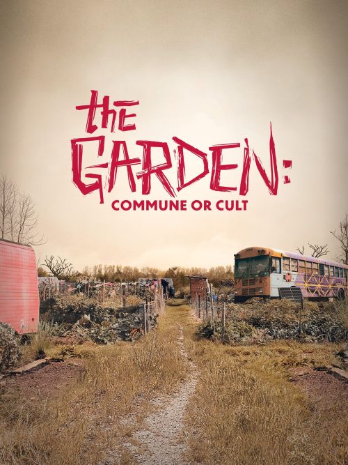 Ogród wolności: Najgłośniejsza społeczność Ameryki / The Garden: Commune or Cult? (2023) [SEZON 1 ] PL.1080i.HDTV.H264-B89 / Lektor PL