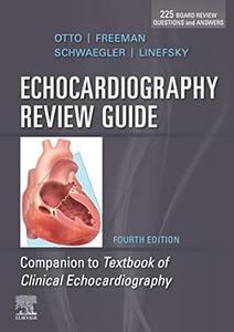 Echocardiography Review Guide (4th Edition)