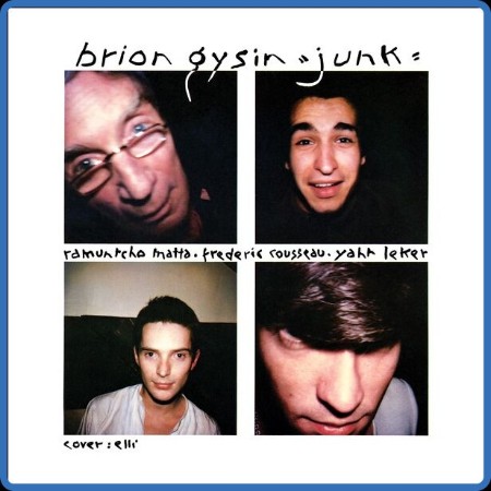 Brion Gysin - Junk (2024)