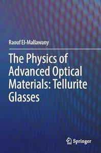 The Physics of Advanced Optical Materials