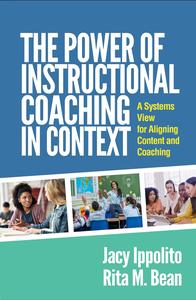 The Power of Instructional Coaching in Context A Systems View for Aligning Content and Coaching