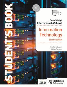 Cambridge International AS Level Information Technology Student’s Book, 2nd Edition