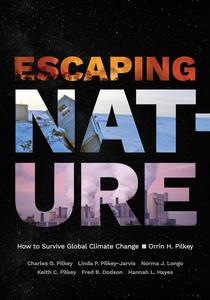 Escaping Nature How to Survive Global Climate Change