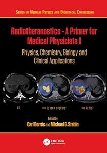 Radiotheranostics – A Primer for Medical Physicists I