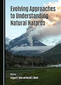 Evolving Approaches to Understanding Natural Hazards