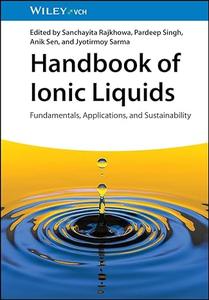 Handbook of Ionic Liquids Fundamentals, Applications and Sustainability