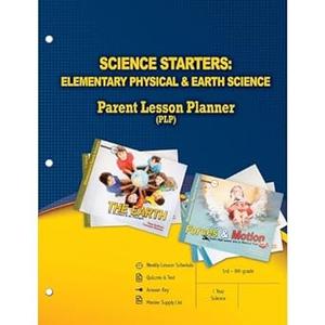 Science Starters Elementary Physical & Earth Science Parent Lesson Planner