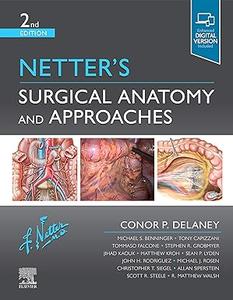 Netter’s Surgical Anatomy and Approaches, 2nd Edition