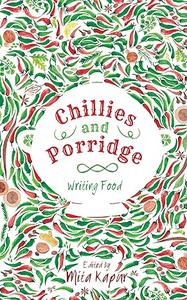 Chillies and Porridge Writing Food