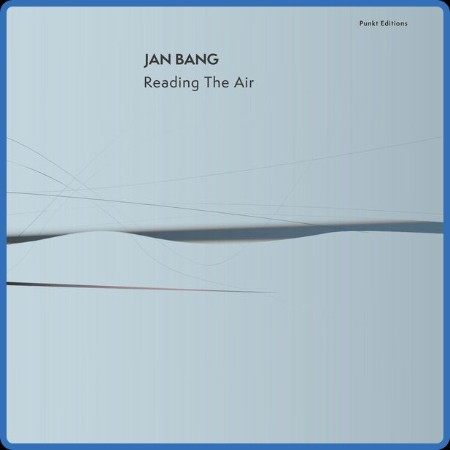 Jan Bang - Reading The Air (2024)