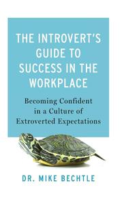 Introvert’s Guide to Success in the Workplace