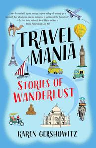 Travel Mania Stories of Wanderlust
