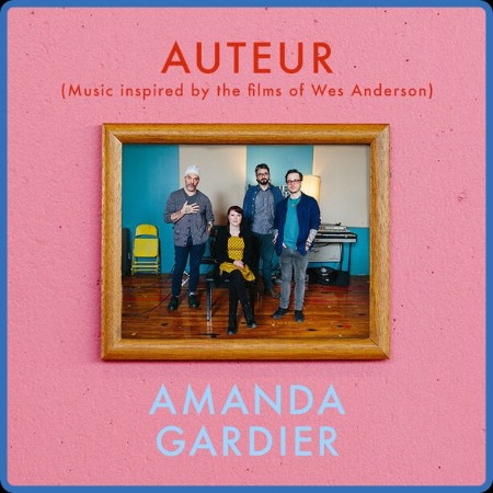 Amanda Gardier - Auteur: Music Inspired by the Films of Wes Anderson (2024)