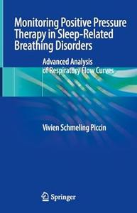 Monitoring Positive Pressure Therapy in Sleep–Related Breathing Disorders