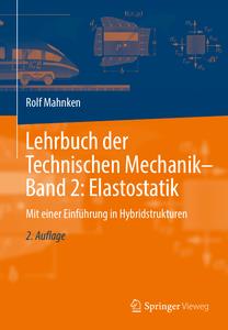Lehrbuch der Technischen Mechanik – Band 2 Elastostatik, 2. Auflage (2024)