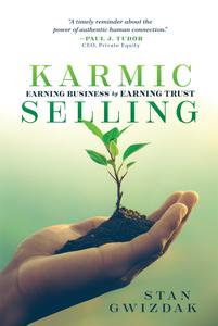 Karmic Selling Earning Business by Earning Trust