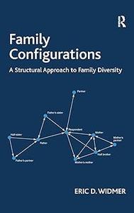 Family Configurations A Structural Approach to Family Diversity