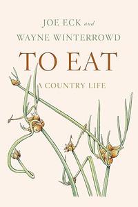 To Eat A Country Life