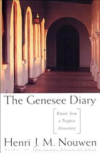 The Genesee Diary Report from a Trappist Monastery