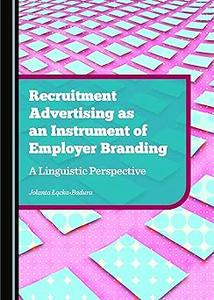 Recruitment Advertising as an Instrument of Employer Branding A Linguistic Perspective