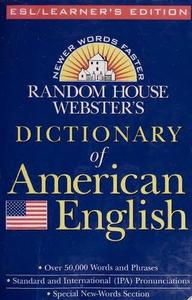 Random House Webster’s Dictionary of American English