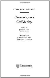 Tönnies Community and Civil Society (Cambridge Texts in the History of Political Thought)
