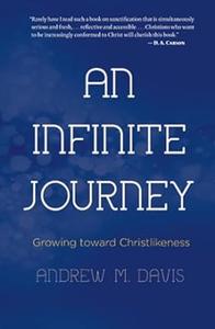 An Infinite Journey Growing toward Christlikeness