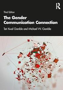 The Gender Communication Connection Third Edition Ed 3