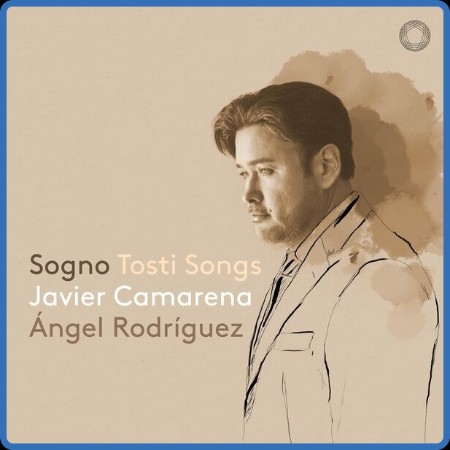 Javier Camarena - Sogno: Tosti Songs (2024)