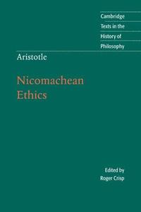 Aristotle Nicomachean Ethics (Cambridge Texts in the History of Philosophy)