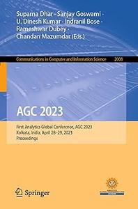 AGC 2023 First Analytics Global Conference, AGC 2023, Kolkata, India, April 28-29, 2023, Proceedings