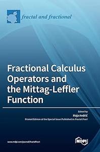 Fractional Calculus Operators and the Mittag–Leffler Function