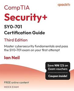 CompTIA Security+ SY0–701 Certification Guide