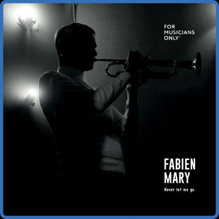 Fabien Mary - Never let me go (2024)