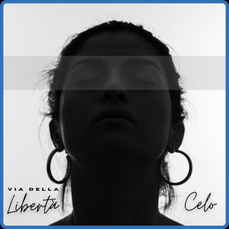 Celo - Via della libertà 2024